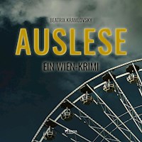 Auslese - Ein Wien-Krimi (Ungekürzt) - Beatrix Kramlovsky - Hörbuch