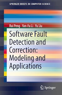 Software Fault Detection and Correction: Modeling and Applications - Rui Peng - E-Book