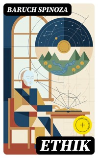 ETHIK - Baruch Spinoza - E-Book
