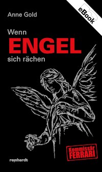Wenn Engel sich rächen - Anne Gold - E-Book