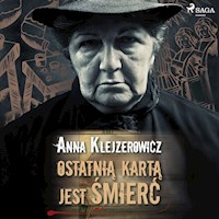 Ostatnią kartą jest śmierć - Anna Klejzerowicz - Hörbuch