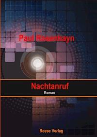 Nachtanruf - Paul Rosenhayn - E-Book