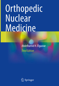Orthopedic Nuclear Medicine - Abdelhamid H. Elgazzar - E-Book