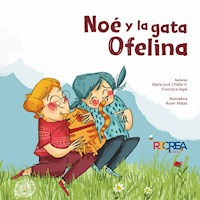 Noé y la gata Ofelina - María José Chible - E-Book