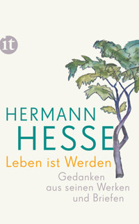 Leben ist Werden - Hermann Hesse - E-Book
