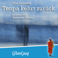 Tenpa kehrt zurück - Peter Lichtefeld - Hörbuch