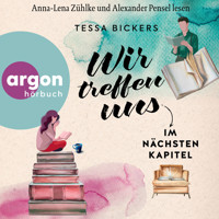 Wir treffen uns im nächsten Kapitel - Roman (Ungekürzte Lesung) - Tessa Bickers - Hörbuch