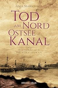 Tod am Nord-Ostseekanal - Anja Marschall - E-Book