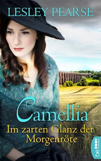 Camellia - Im zarten Glanz der Morgenröte - Lesley Pearse - E-Book