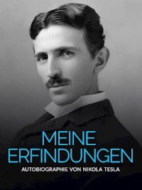 Meine Erfindungen (Übersetzt) - Тесла Никола - E-Book
