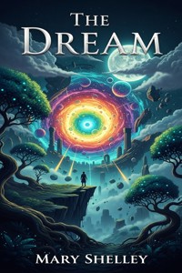 The Dream - Mary Shelley - E-Book