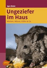 Ungeziefer im Haus - Egon Binder - E-Book