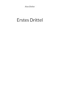 Erstes Drittel - Alex Gfeller - E-Book