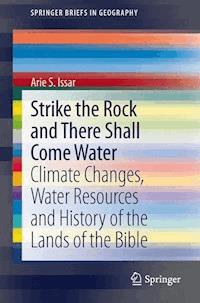 Strike the Rock and There Shall Come Water - Arie S. Issar - E-Book