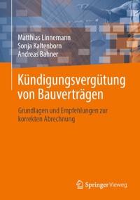 Kündigungsvergütung von Bauverträgen - Matthias Linnemann - E-Book