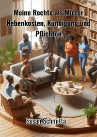 Meine Rechte als Mieter - Susan Schmitta - E-Book