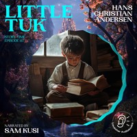 Little Tuk (Story Time, Episode 117) - Hans Christian Andersen - Hörbuch