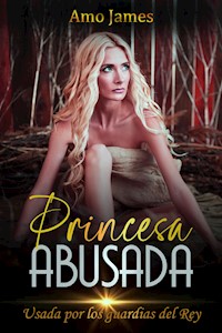 Princesa Abusada - James Amo - E-Book