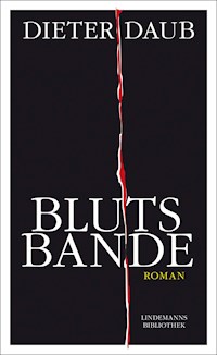 Blutsbande - Dieter Daub - E-Book