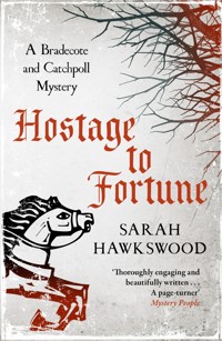 Hostage to Fortune - Sarah Hawkswood - E-Book