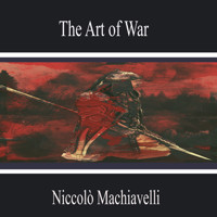 The Art of War - Niccolò Machiavelli - Hörbuch