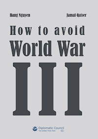 How to avoid World War III - Hang Nguyen - E-Book