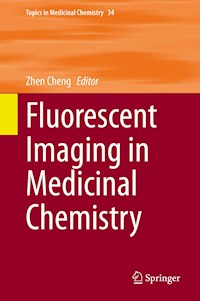 Fluorescent Imaging in Medicinal Chemistry -  - E-Book