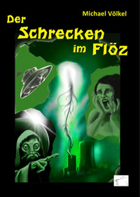 Der Schrecken im Flöz - Michael Völkel - E-Book