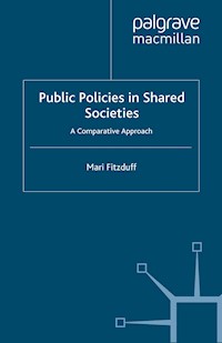 Public Policies in Shared Societies - M. Fitzduff - E-Book