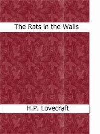 The Rats in the Walls - H. P. Lovecraft - E-Book