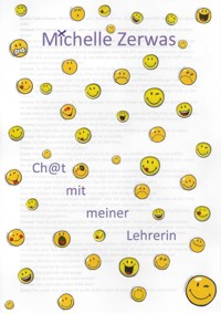 Ch@t mit meiner Lehrerin - Zerwas Michelle - E-Book