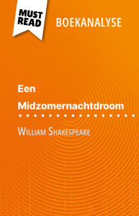 Een Midzomernachtdroom van William Shakespeare (Boekanalyse) - Claire Cornillon - E-Book