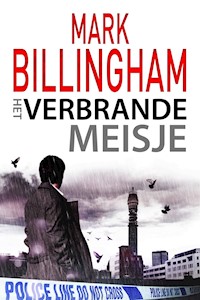Het verbrande meisje - Mark Billingham - E-Book