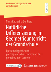 Natürliche Differenzierung im Geometrieunterricht der Grundschule - Ninja Katherina Del Piero - E-Book