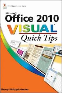 Office 2010 Visual Quick Tips - Sherry Kinkoph Gunter - E-Book