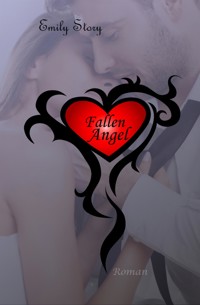 Fallen Angel - Emily Story - E-Book