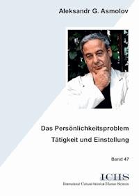 Das Persönlichkeitsproblem - Tätigkeit und Einstellung - Aleksandr G. Asmolov - E-Book
