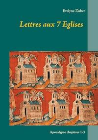Lettres aux 7 Eglises - Evelyne Zuber - E-Book