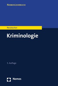 Kriminologie - Frank Neubacher - E-Book