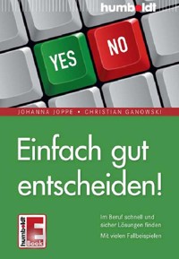 Einfach gut entscheiden! - Johanna Joppe - E-Book