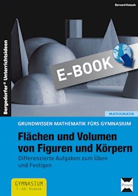 Flächen und Volumen von Figuren und Körpern - Bernard Ksiazek - E-Book