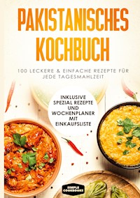 Pakistanisches Kochbuch - Simple Cookbooks - E-Book