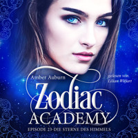 Zodiac Academy, Episode 23 - Die Sterne des Himmels - Amber Auburn - Hörbuch