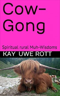 Cow-Gong - Kay Uwe Rott - E-Book