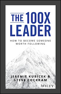 The 100X Leader - Jeremie Kubicek - E-Book