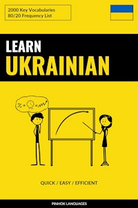 Learn Ukrainian - Quick / Easy / Efficient - Pinhok Languages - E-Book