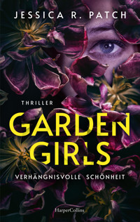 Garden Girls - Jessica R. Patch - E-Book + Hörbuch