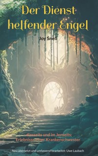 Der Dienst helfender Engel - Joy Snell - E-Book
