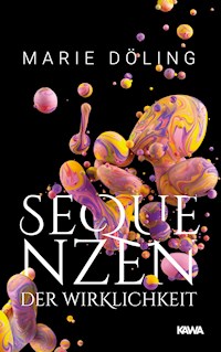 Sequenzen der Wirklichkeit - Marie Döling - E-Book