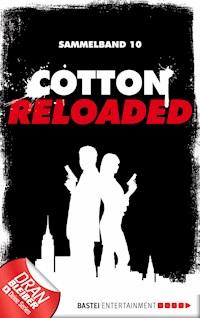 Cotton Reloaded - Sammelband 10 - Alfred Bekker - E-Book